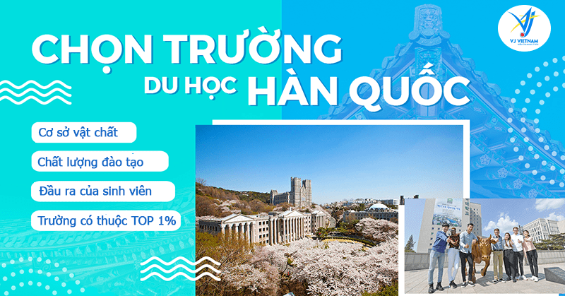 Tiêu chí chọn trường đại học Hàn Quốc