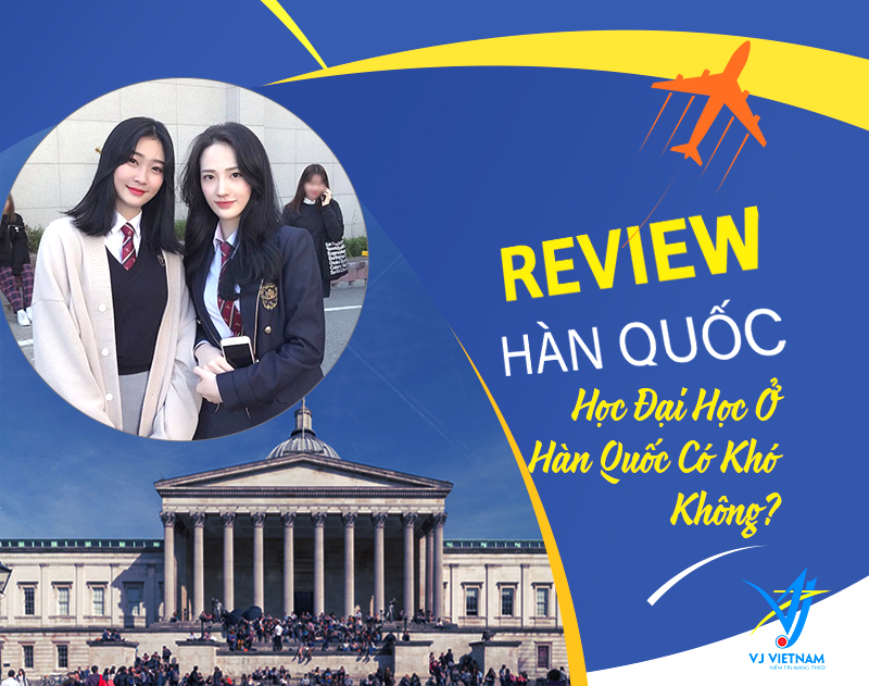 Review Du học Hàn Quốc
