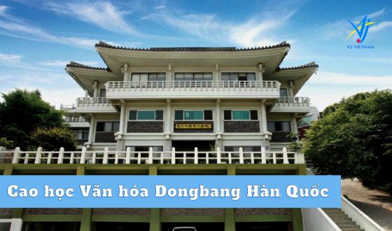 Cao học Văn hóa Dongbang Hàn Quốc TOP 1 về Văn hoá truyền thống và Liệu pháp thiên nhiên
