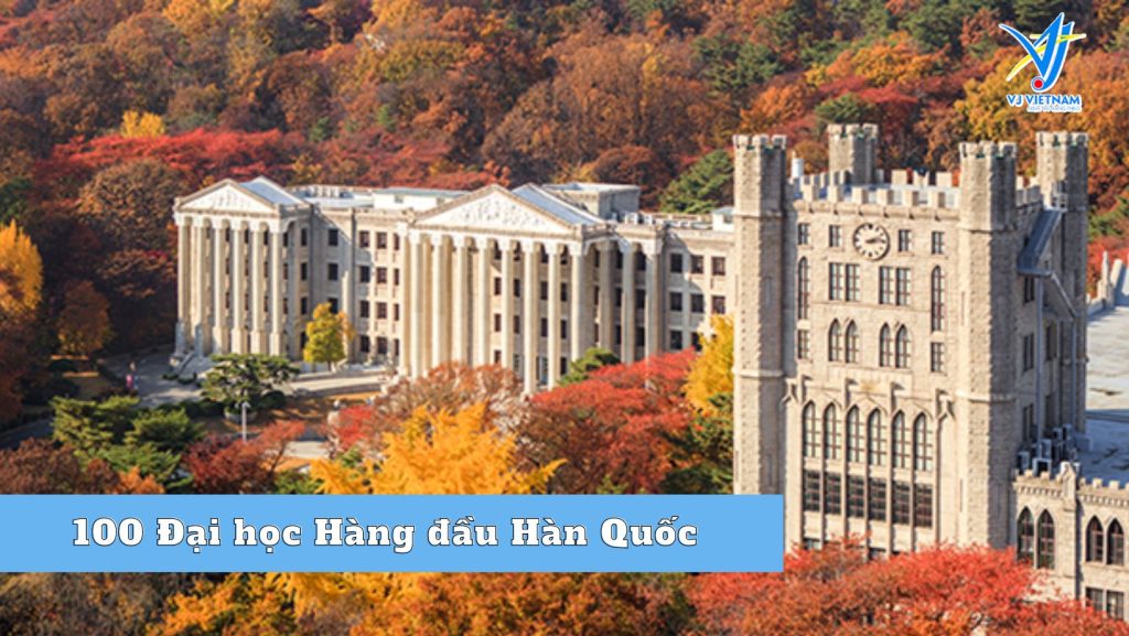 [2022] Bảng Xếp Hạng 100 Trường Đại học Hàn Quốc Tốt Nhất 