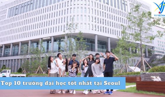Top 10 trường đại học tốt nhất tại Seoul