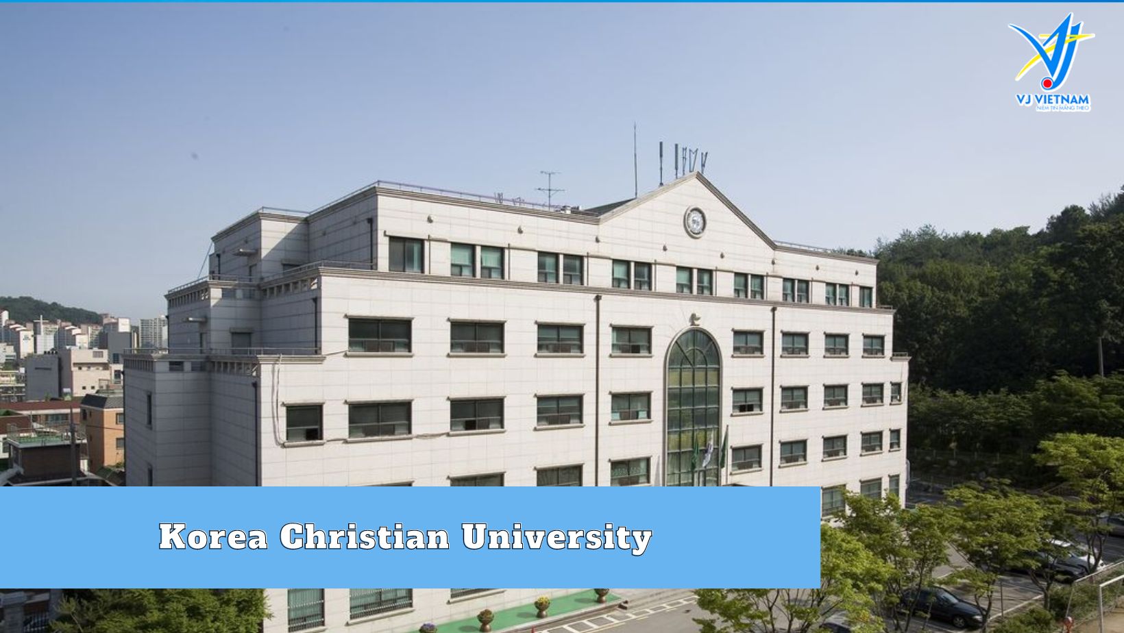 Korea Christian University - Đại Học Thiên chúa giáo Hàn Quốc