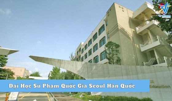 Đại Học Sư Phạm Quốc Gia Seoul Hàn Quốc - Seoul National University of Education