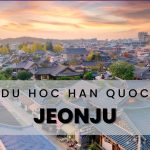TOP 4 Trường Đại Học Chi Phí Thấp Tại Jeonju – Du Học Hàn Quốc