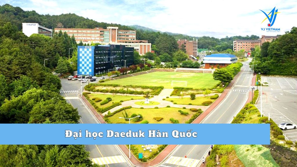 Đại học Daeduk - TOP 5 trường đại học tốt nhất ngành kỹ thuật 