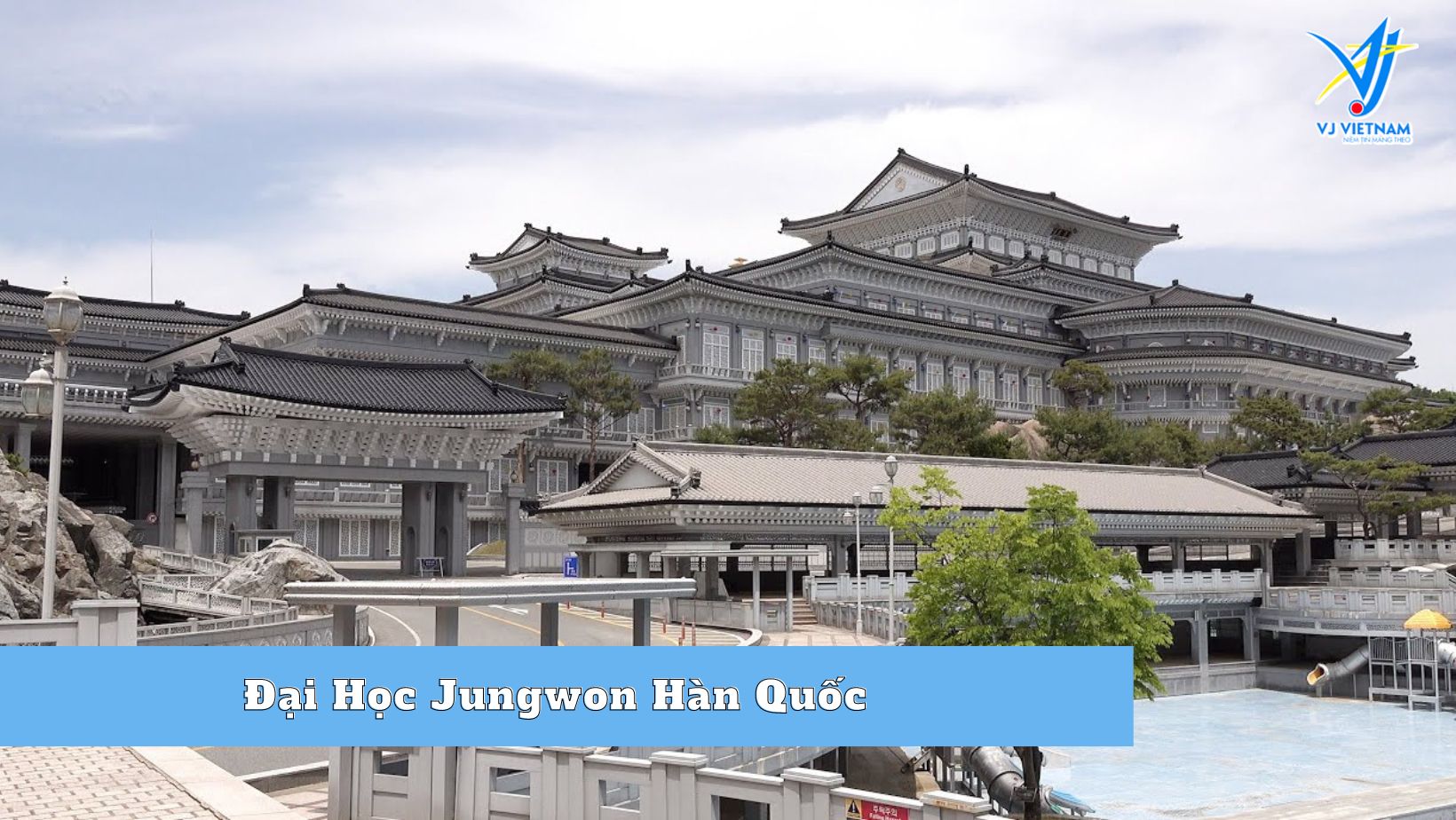 Đại Học Jungwon Hàn Quốc – TOP 3 Sở Hữu Học Xá Trong Lành Nhất