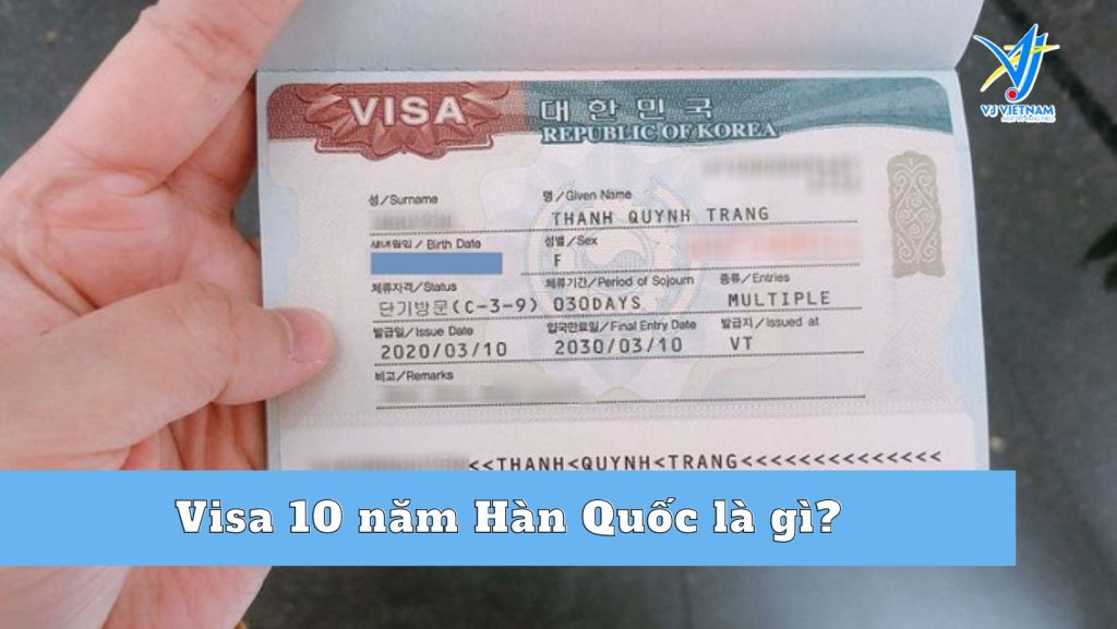 Visa 10 năm Hàn Quốc là gì? 