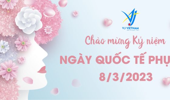 Sự kiện chúc mừng ngày Quốc Tế Phụ Nữ (8/3) tại VJ Việt Nam