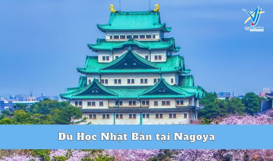 Du Học Nhật Bản tại Nagoya – Thành phố lớn thứ 4 của Nhật Bản