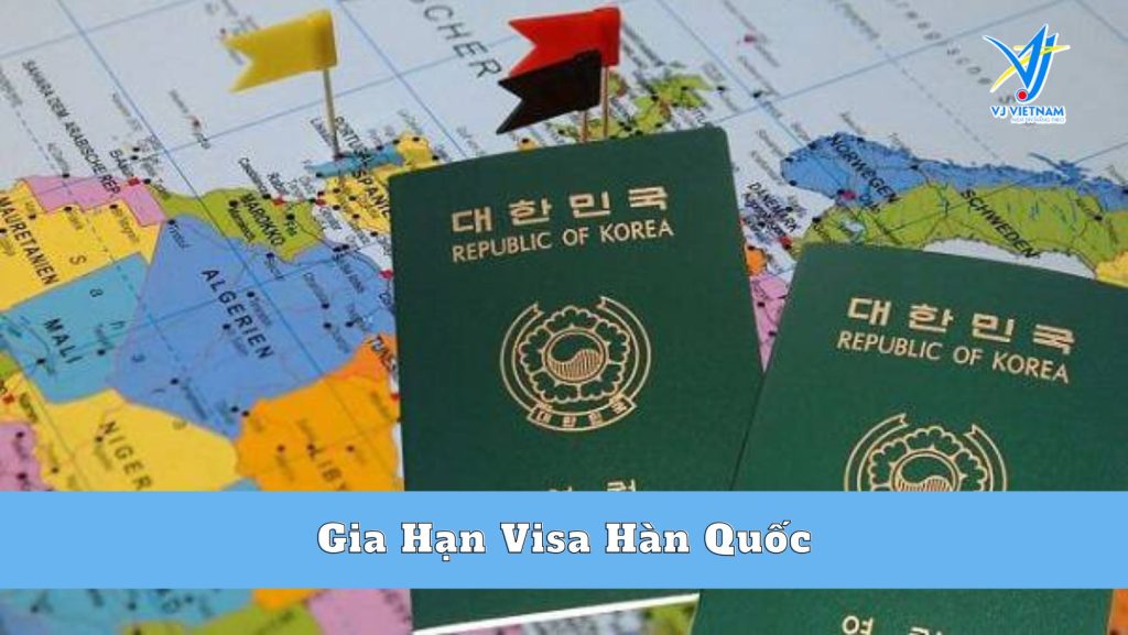 Tất Tần Tật về Gia Hạn Visa Hàn Quốc