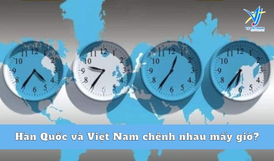 Hàn Quốc và Việt Nam chênh nhau mấy giờ?