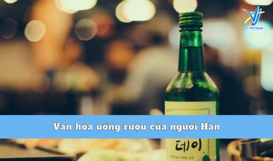 Văn hóa uống rượu của người Hàn và những điều bất ngờ