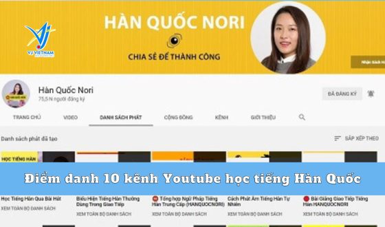 Điểm danh 10 kênh Youtube học tiếng Hàn Quốc, theo dõi ngay