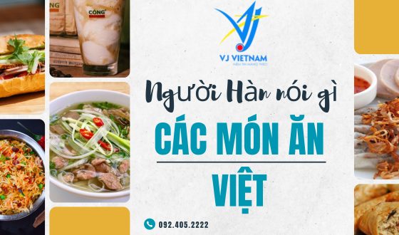 Người Hàn nói gì về các món ăn của Việt Nam