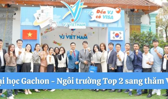 Dai hoc Gachon Ngoi truong Top 2 sang tham VJ