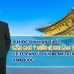 du hoc sinh can chu y khi lam them tai han quoc