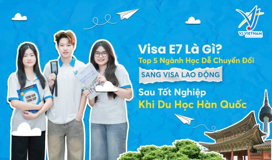 Top 5 ngành học dễ chuyển đổi sang Visa E7