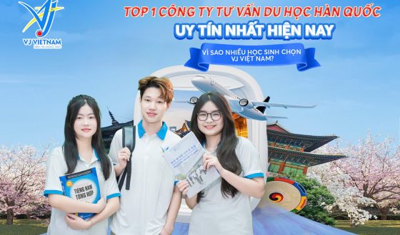 VJ - Công ty tư vấn du học uy tín nhất hiện nay