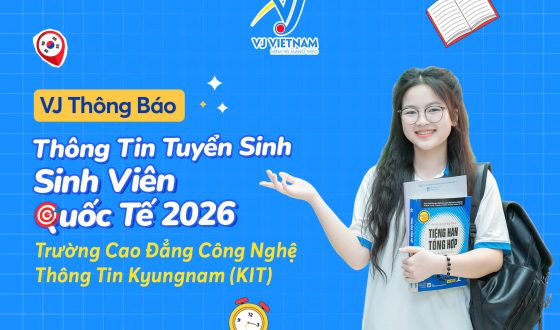 VJ Thông Báo Thông Tin Tuyển Sinh Sinh Viên Quốc Tế 2026 - Trường Cao Đẳng Công Nghệ Thông Tin Kyungnam (KIT) - Hệ Tiếng D4-1 VÀ Hệ Cao Đẳng D2-1 16 Trường Cao đẳng Công nghệ Thông tin Kyungnam tuyển sinh năm 2026