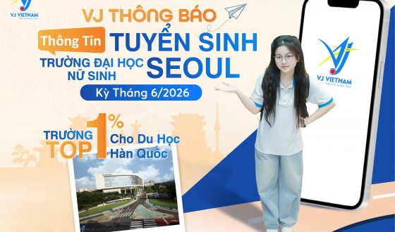 VJ thông báo thông tin tuyển sinh Đại học Nữ sinh Seoul